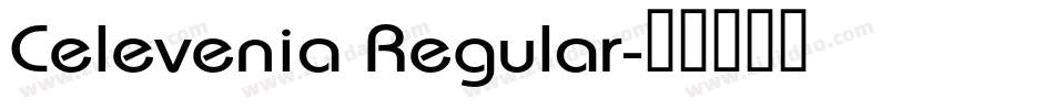 Celevenia Regular字体转换